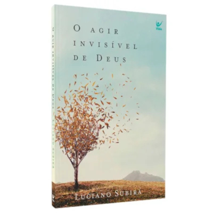 Livro O Agir Invisível de Deus - Luciano Subirá | Confiança, Fé e Soberania Divina