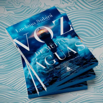 Livro Voz de Muitas Águas - Luciano Subirá | Nova Edição | A Voz de Deus Prevalecendo
