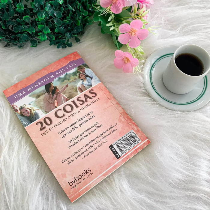 20 Coisas Que Eu Preciso Dizer à Minha Filha | Guia Essencial para Pais Cristãos | Crie Mulheres de Valor