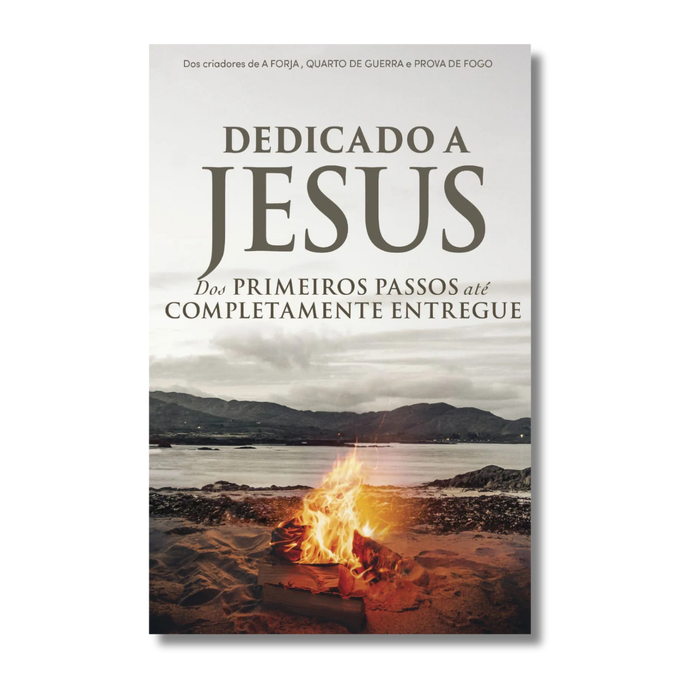 Série a Forja - Completamente Dedicado | Estudo Bíblico sobre Discipulado Radical e Entrega Total